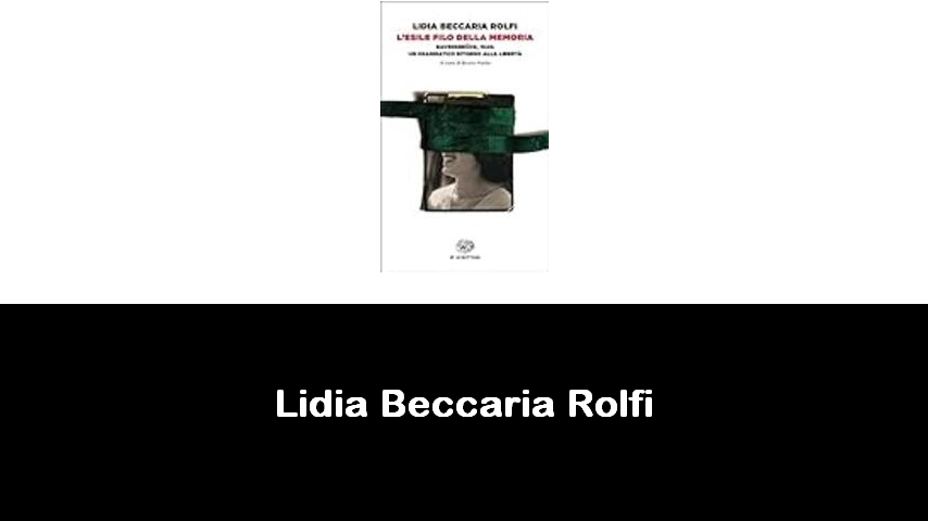 libri di Lidia Beccaria Rolfi