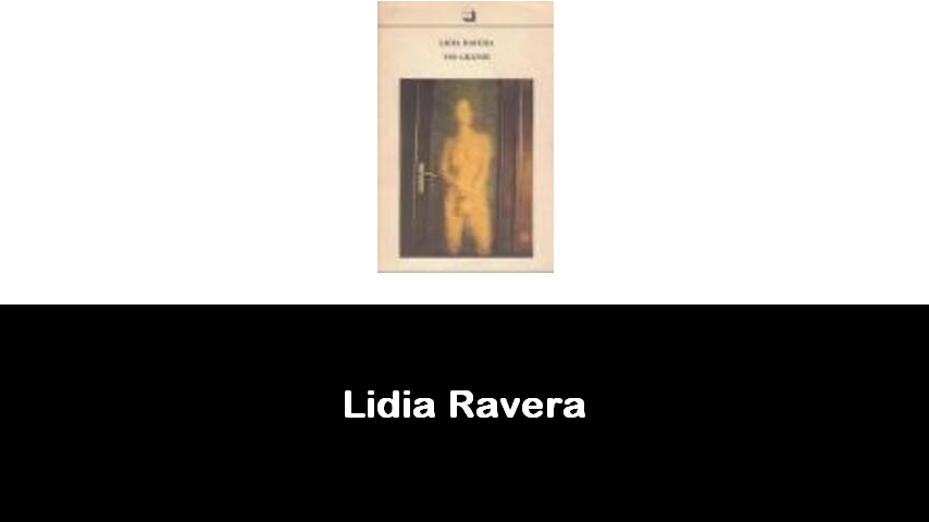 libri di Lidia Ravera