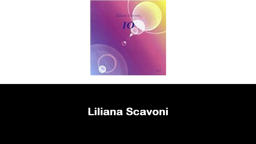 libri di Liliana Scavoni