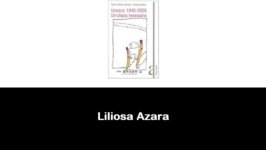 libri di Liliosa Azara