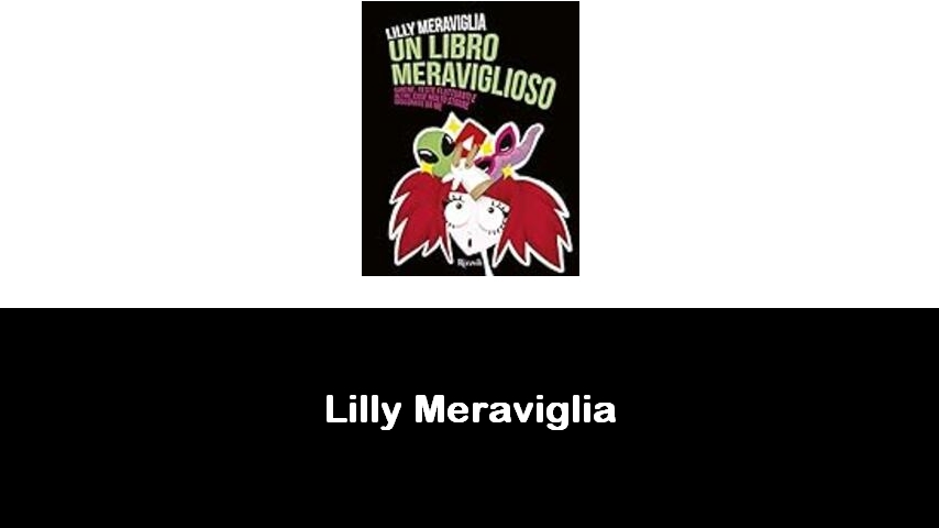 libri di Lilly Meraviglia