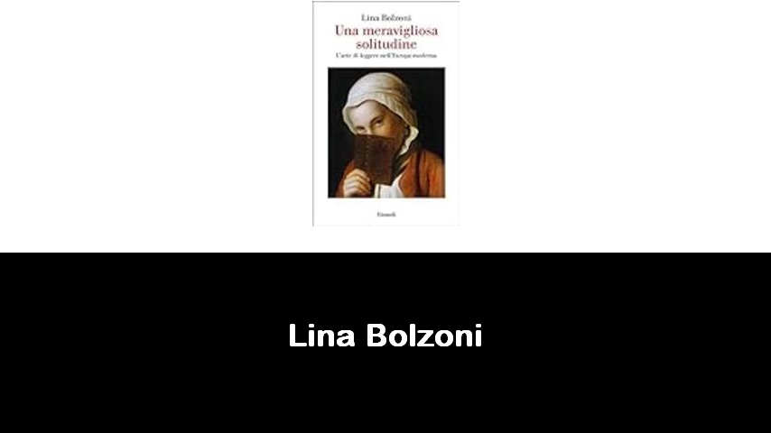 libri di Lina Bolzoni