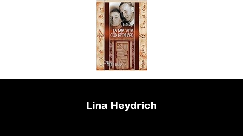 libri di Lina Heydrich