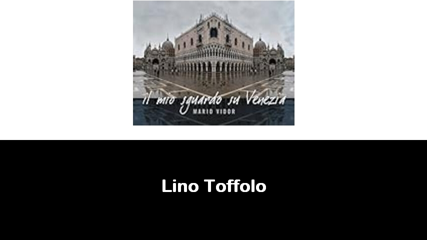 libri di Lino Toffolo