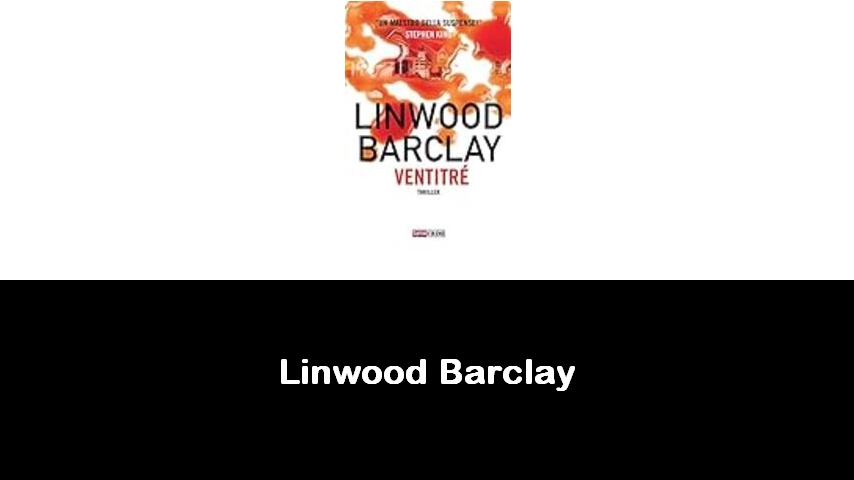 libri di Linwood Barclay