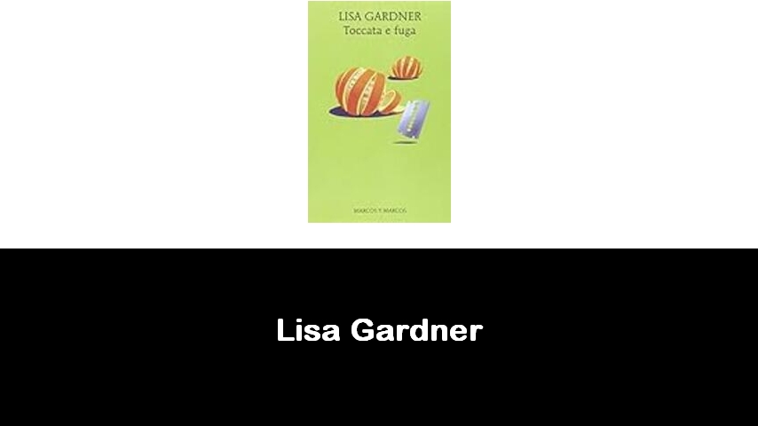 libri di Lisa Gardner