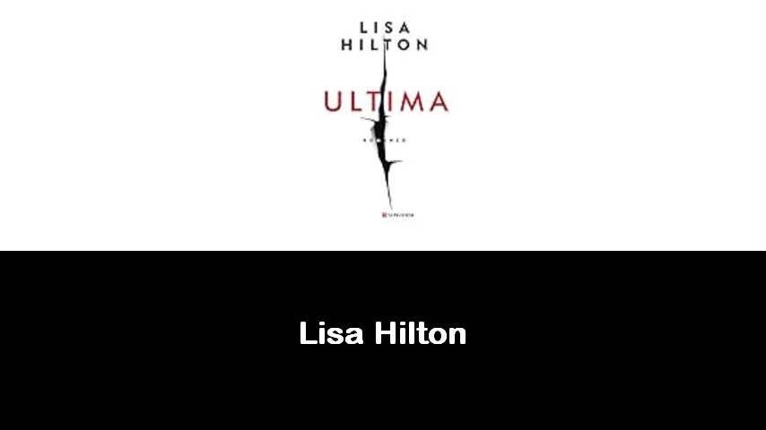 libri di Lisa Hilton