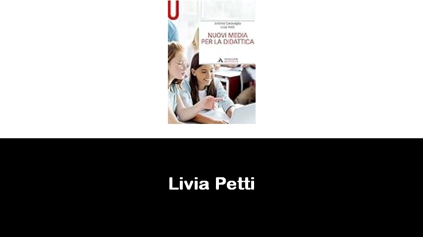 libri di Livia Petti