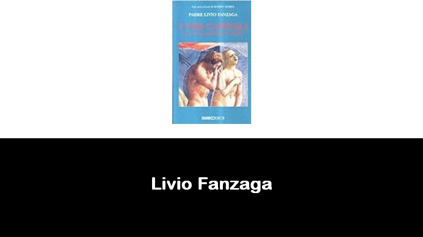 libri di Livio Fanzaga