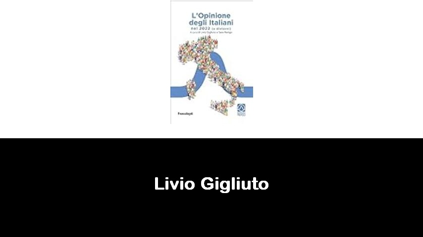 libri di Livio Gigliuto