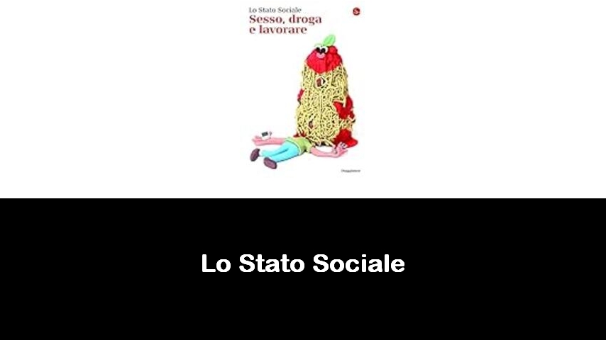 libri di Lo Stato Sociale