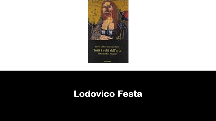 libri di Lodovico Festa