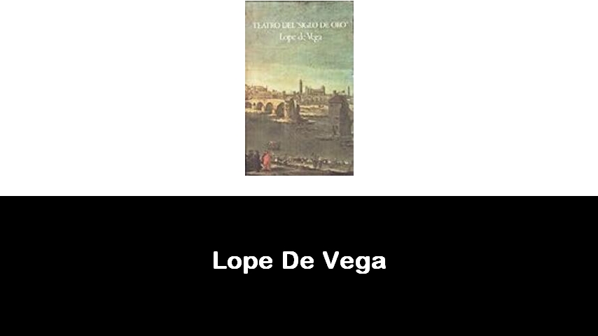 libri di Lope De Vega