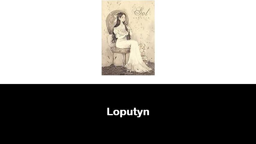 libri di Loputyn