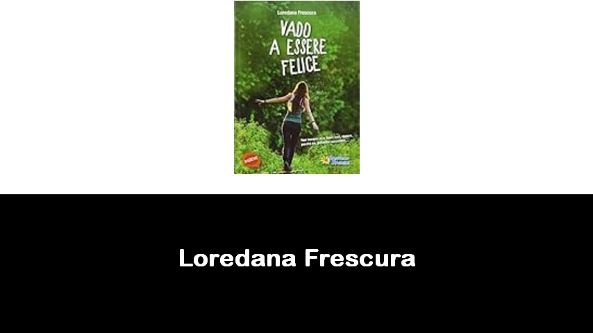 libri di Loredana Frescura