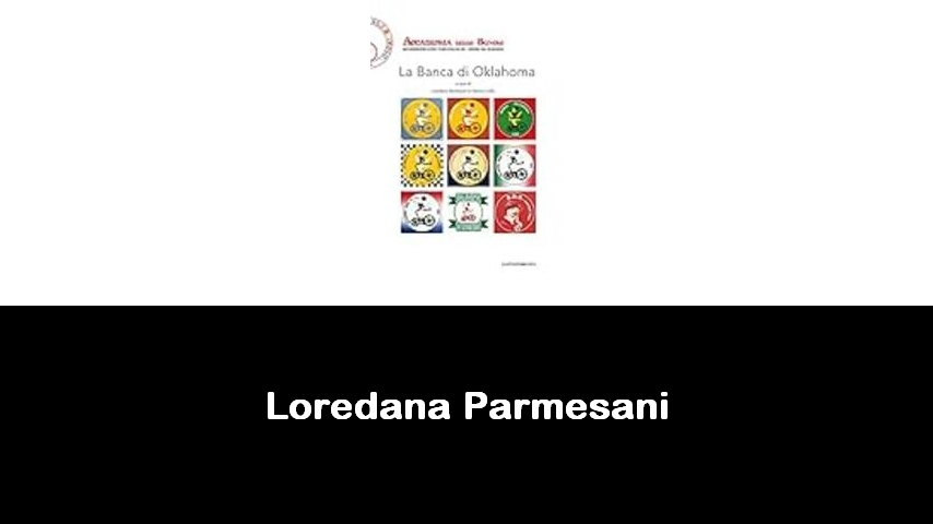 libri di Loredana Parmesani