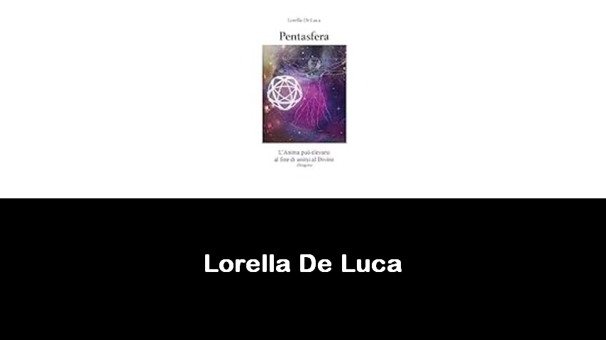 libri di Lorella De Luca