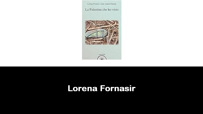 libri di Lorena Fornasir