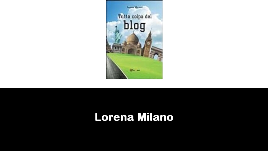 libri di Lorena Milano