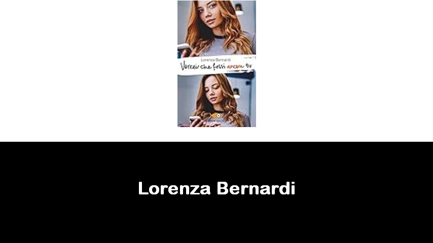 libri di Lorenza Bernardi