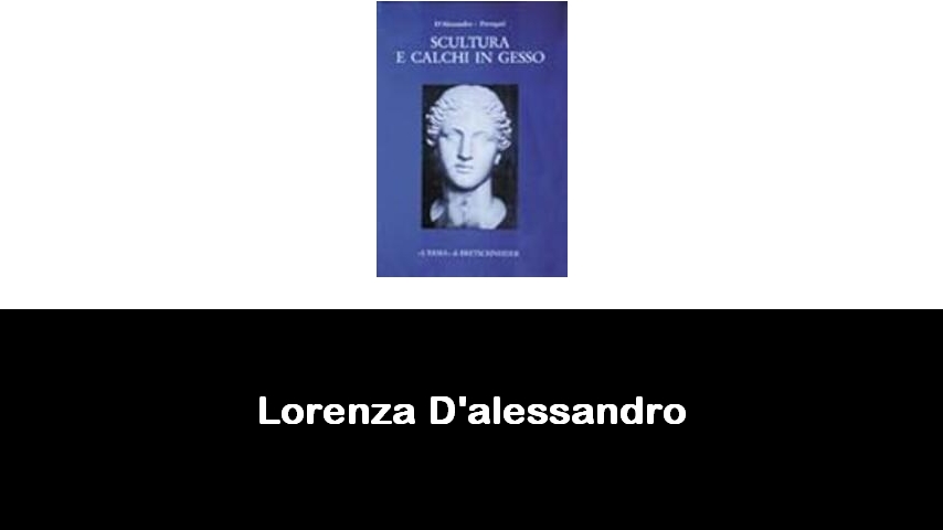 libri di Lorenza D'alessandro