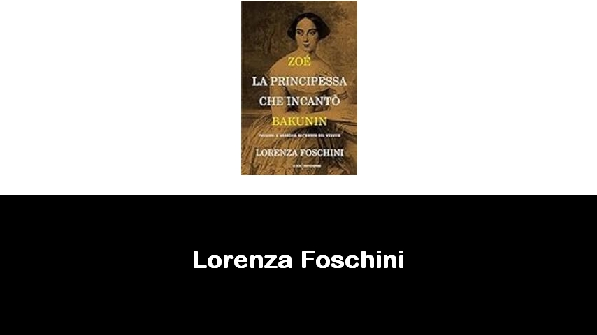 libri di Lorenza Foschini