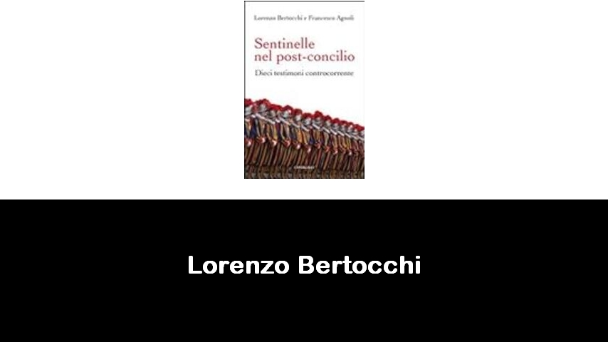 libri di Lorenzo Bertocchi