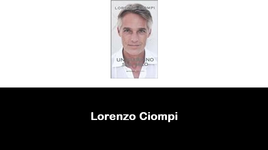 libri di Lorenzo Ciompi