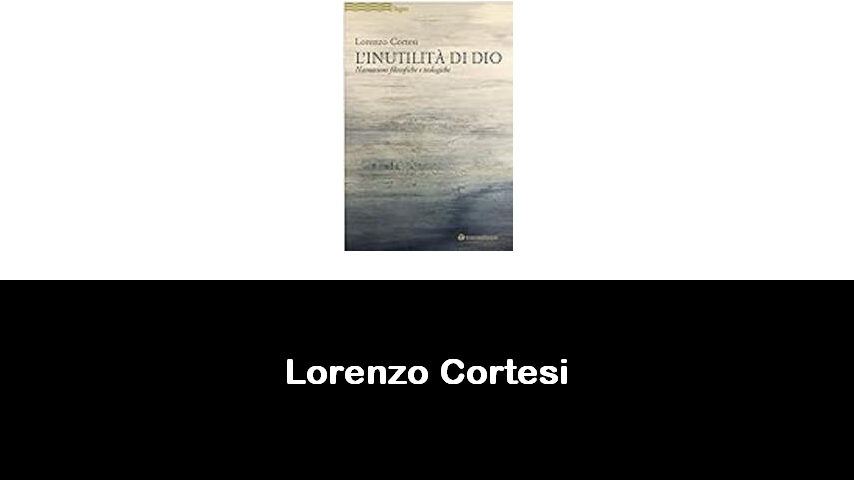 libri di Lorenzo Cortesi