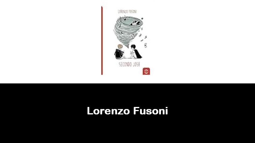 libri di Lorenzo Fusoni