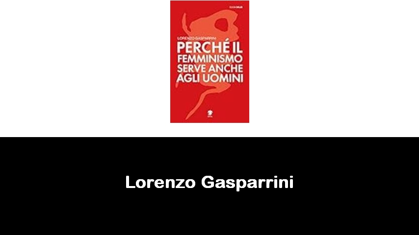 libri di Lorenzo Gasparrini