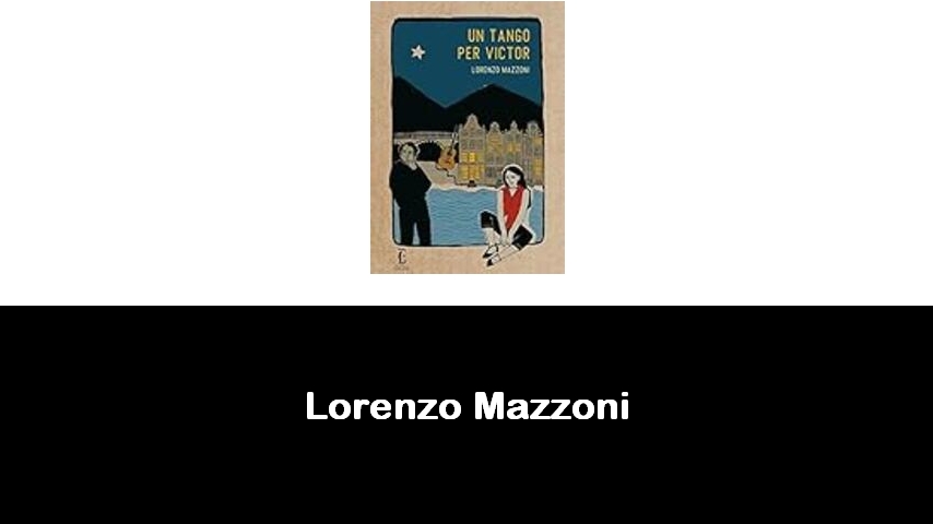 libri di Lorenzo Mazzoni