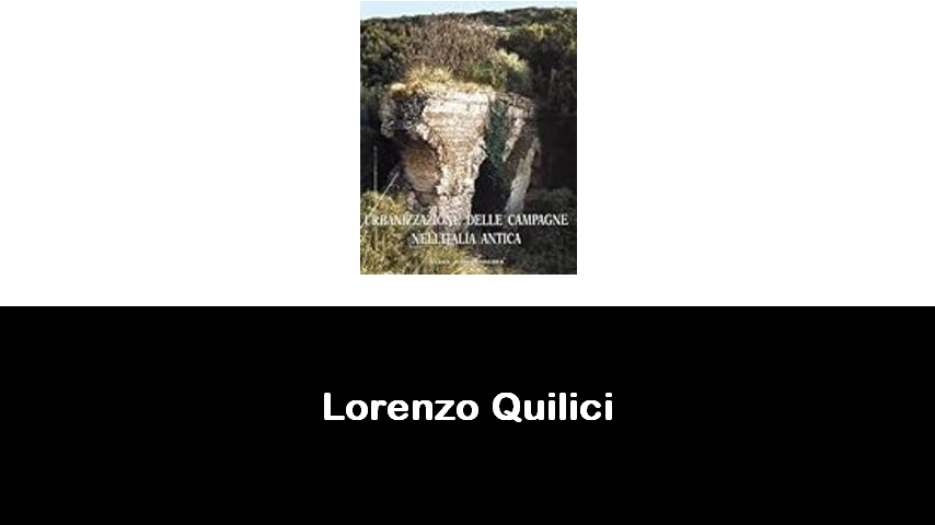 libri di Lorenzo Quilici