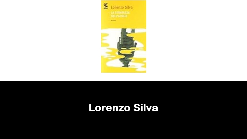 libri di Lorenzo Silva