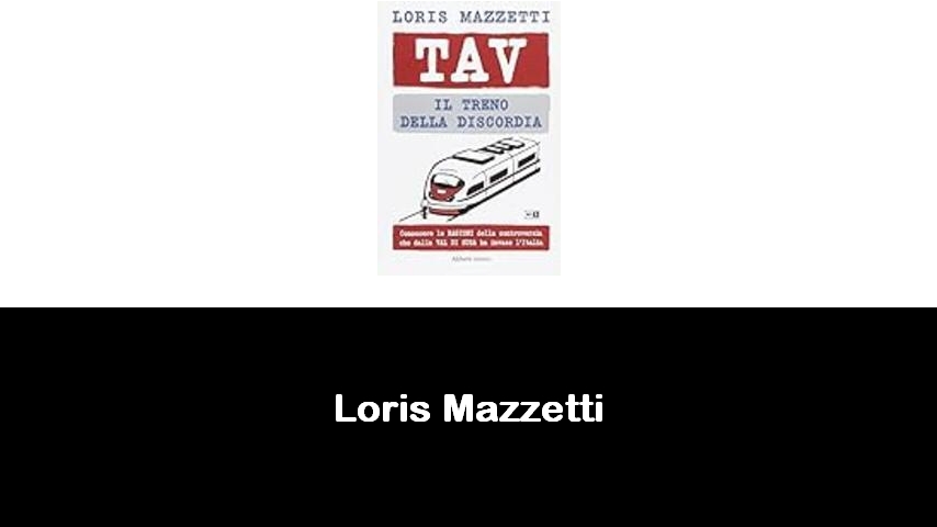 libri di Loris Mazzetti