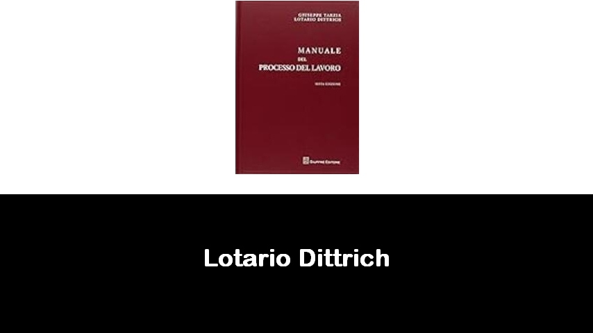 libri di Lotario Dittrich