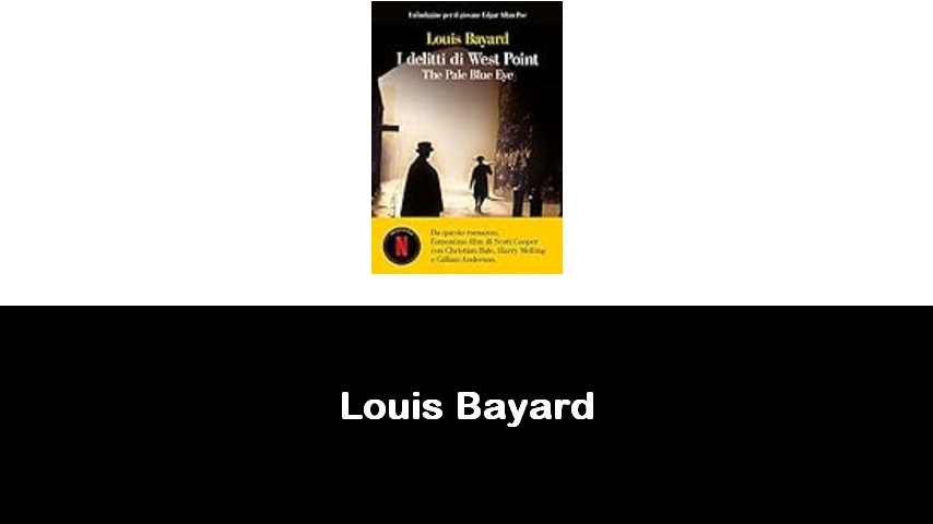 libri di Louis Bayard