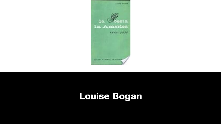 libri di Louise Bogan