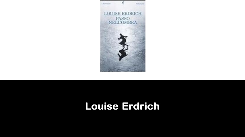 libri di Louise Erdrich