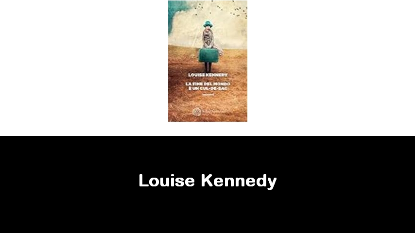 libri di Louise Kennedy