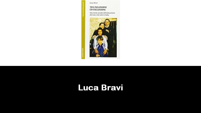 libri di Luca Bravi