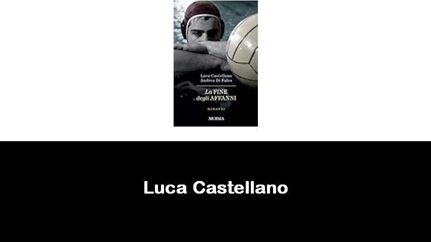 libri di Luca Castellano