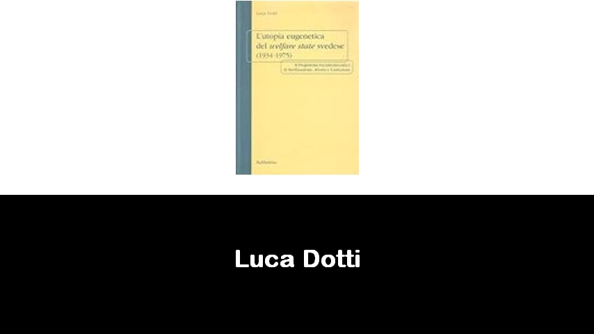 libri di Luca Dotti