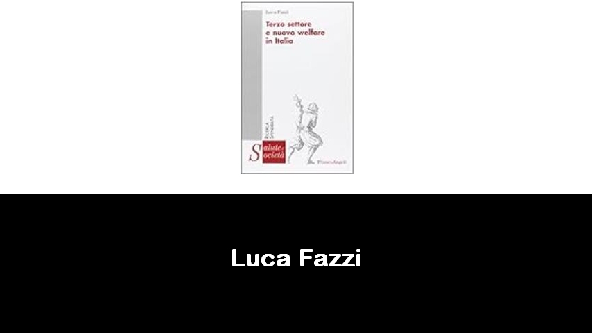 libri di Luca Fazzi