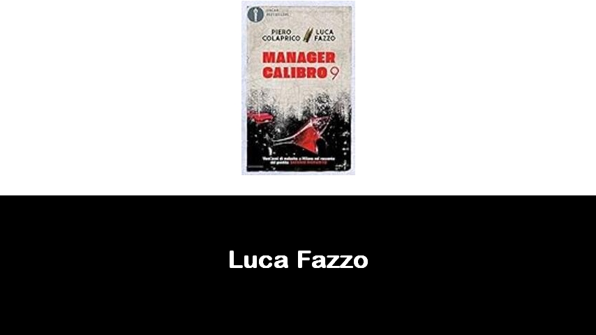 libri di Luca Fazzo