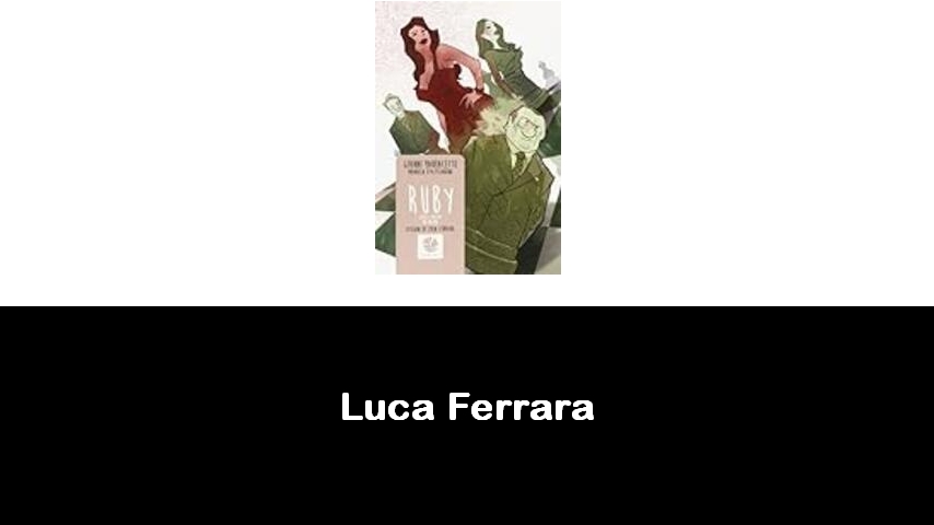 libri di Luca Ferrara