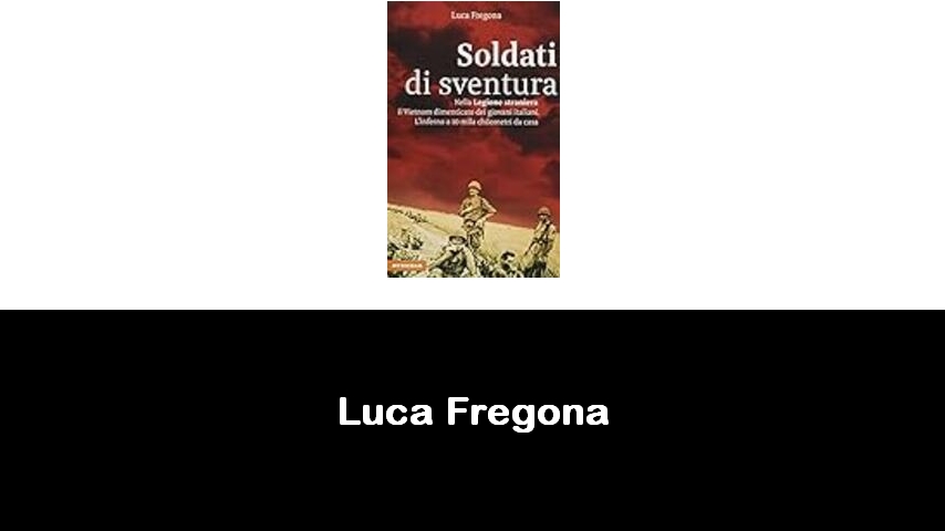 libri di Luca Fregona