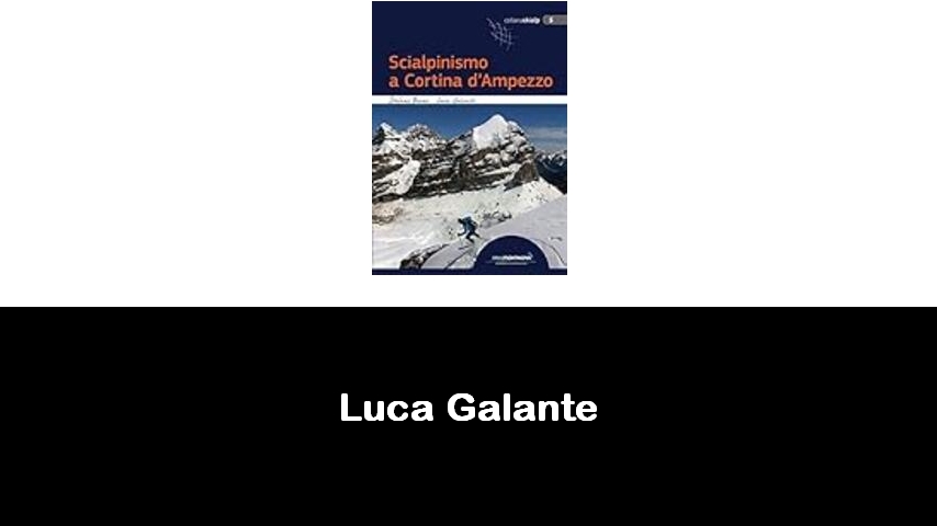 libri di Luca Galante