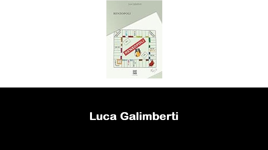 libri di Luca Galimberti