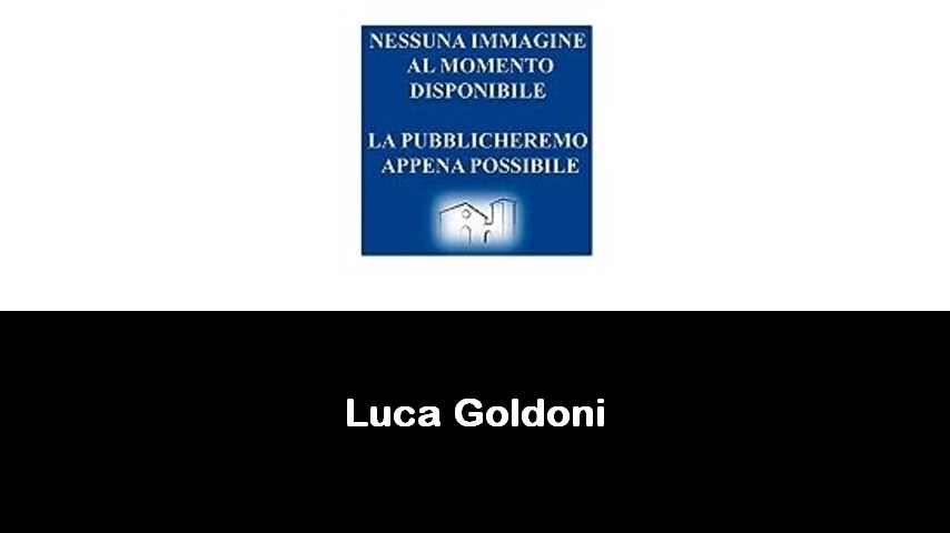 libri di Luca Goldoni